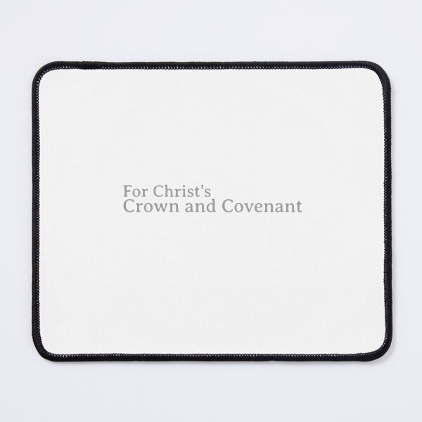 Item preview, For Christ's Crown and Covenant designed and sold by thesalleyhouse.