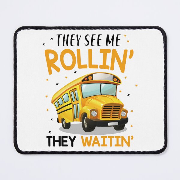 Item preview, Bus Driver - They See Me Rollin' They Waitin' designed and sold by SunsetGloww.