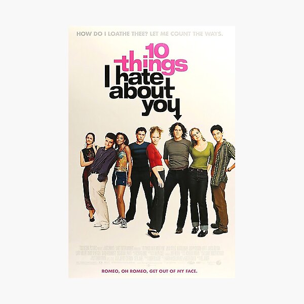 10 things I hate about you Poster Poster Photographic Print