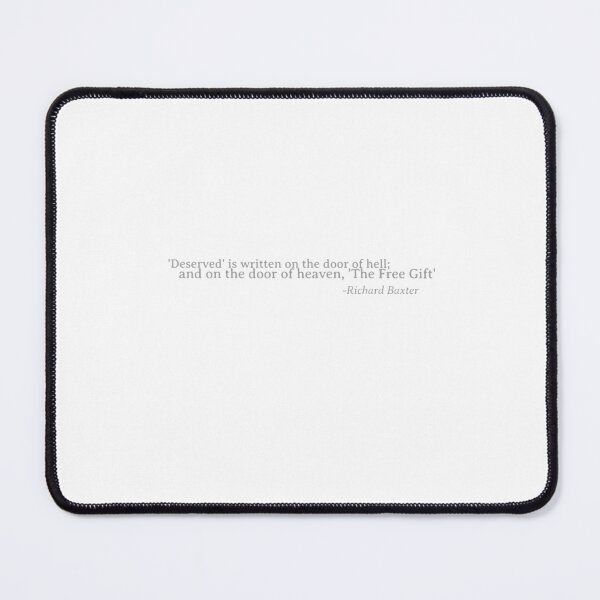 Item preview, "Deserved is written on the door of hell; and on the door of heaven, The Free Gift." - Richard Baxter designed and sold by thesalleyhouse.