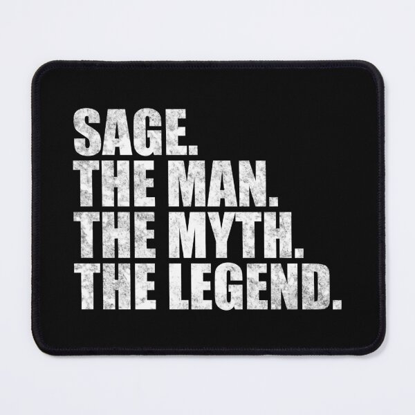 Item preview, Sage Name Sage The Man The Myth The legend designed and sold by Teelogic.
