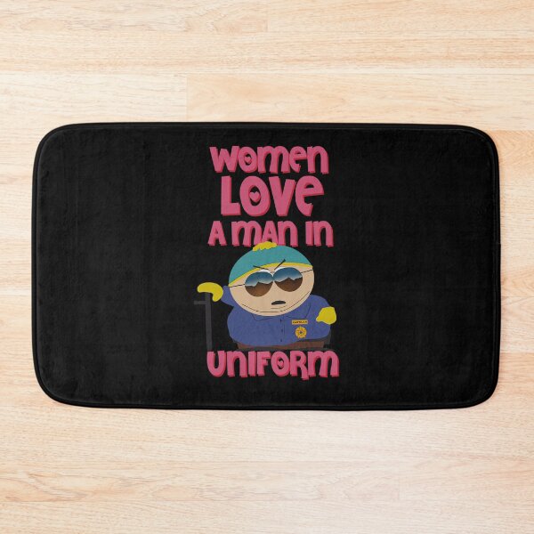 Item preview, SOUTH PARK CARTMAN WOMEN LOVE A MAN IN UNIFORM designed and sold by iinowake8.