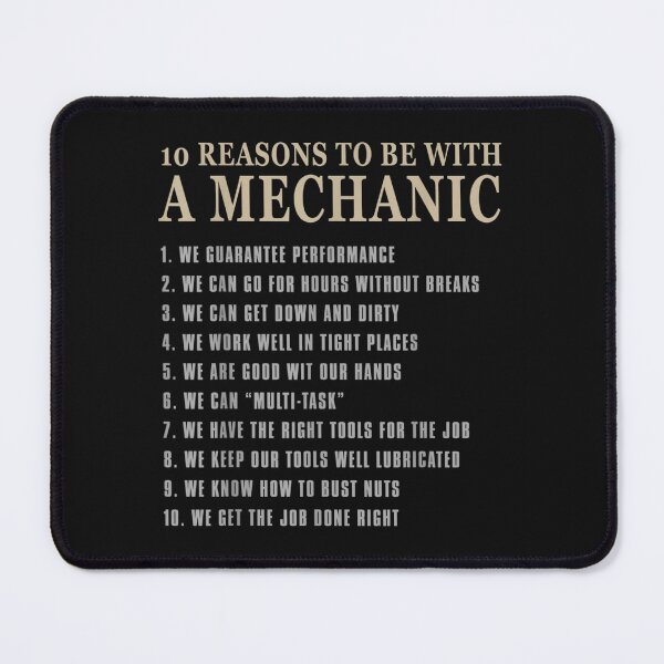 Item preview, 10 Reasons to Be with a Mechanic  Funny mechanic designed and sold by JaySantos2022.