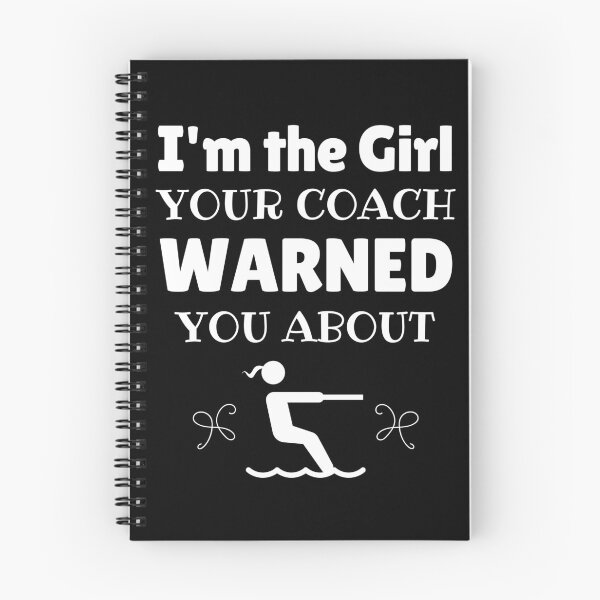 Item preview, Waterskiing: I'm the girl your coach warned you about designed and sold by TheGreenGoat.