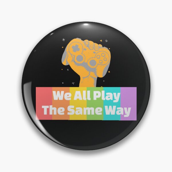 Item preview, We All Play The Same Way - Pride 2022 - V2 designed and sold by Frame-n-Play.
