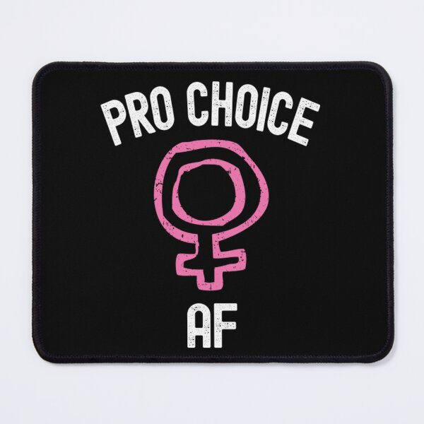 Item preview, Pro Choice AF Funny designed and sold by BufFord71.