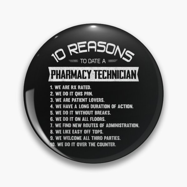 Item preview, 10 Reasons to Date a Pharmacy Technician Drugstore designed and sold by JaySantos2022.
