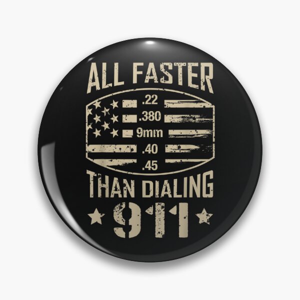 Item preview, 22 380 9mm 40 45 All Faster Than Dialing 911 American Flag designed and sold by JaySantos2022.