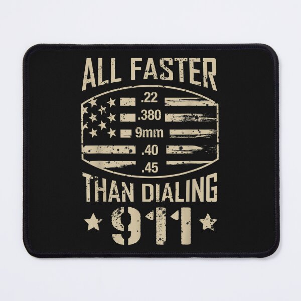 Item preview, 22 380 9mm 40 45 All Faster Than Dialing 911 American Flag designed and sold by JaySantos2022.