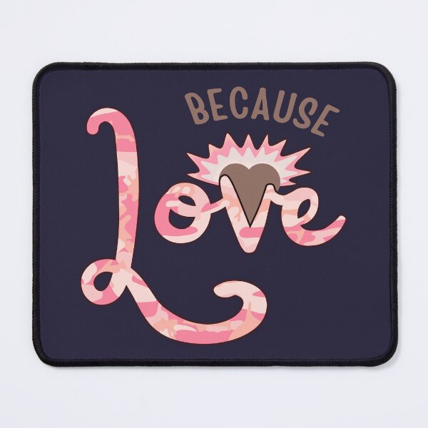 Item preview, Because Love - Inspirational Motivation designed and sold by ViewerEqualsPhoton.