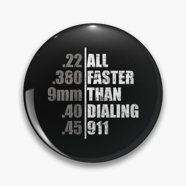 Item preview, 22 380 9mm 40 45 all faster than dialing 911 designed and sold by JaySantos2022.