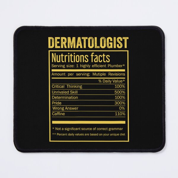 Item preview, Mens Womens dermatologist birthday Gifts Shirt,Cool dermatologist Funny Nutrition Facts Mens Womens Christmas Fathers Days Gift, dermatologist Nutrition Facts designed and sold by xlnv.