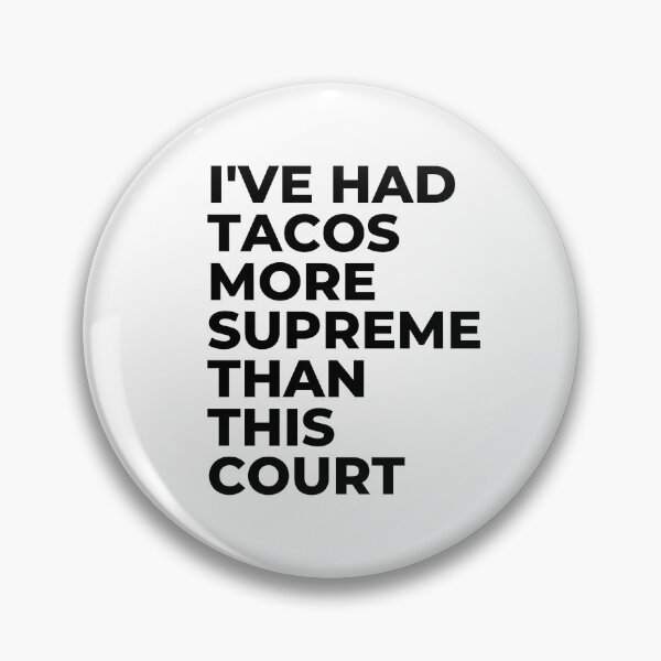Item preview, I've had tacos more supreme than this court designed and sold by SunnyDayStyle.