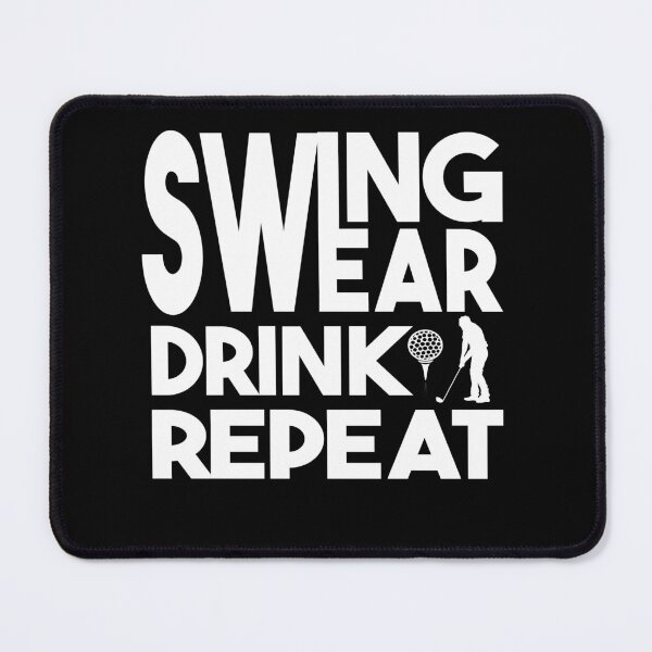 Item preview, Swing Swear Drink Repeat designed and sold by store-12.