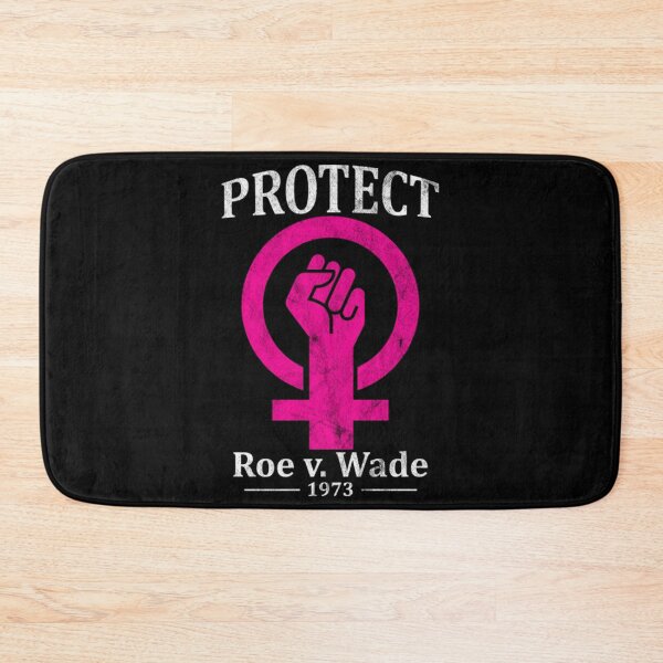 Item preview, Protect Roe v Wade 1973 Pro Choice designed and sold by BufFord71.