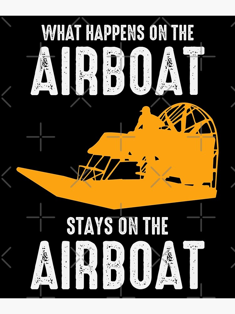 Airboat Fanboat Airboating Planeboat Swamp boat Poster for Sale by  CuteDesigns1