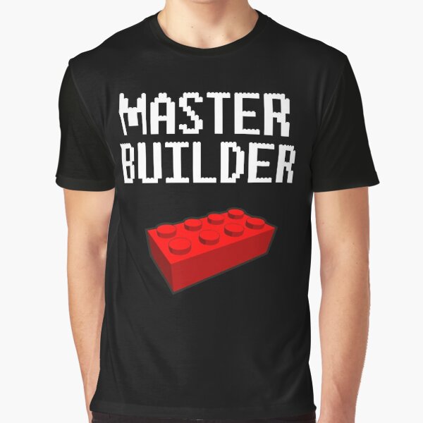 Master Builder T-Shirts | Redbubble