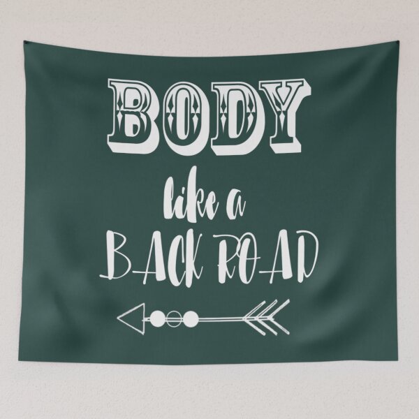 Item preview, Body Like A Back Road Country Luke Sam designed and sold by AkidoSota.