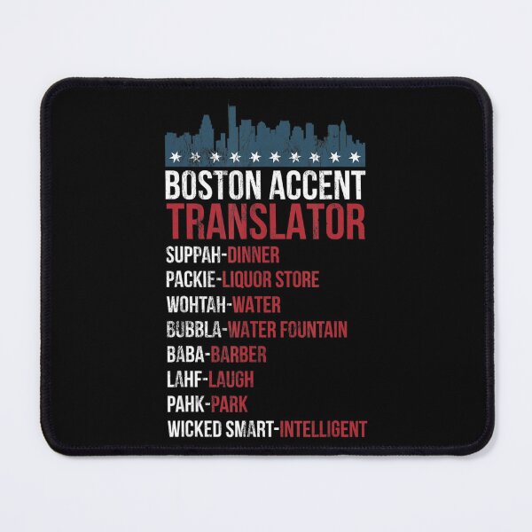 Item preview, Boston Accent Translator For Wicked Smaht Bostonians designed and sold by AkidoSota.