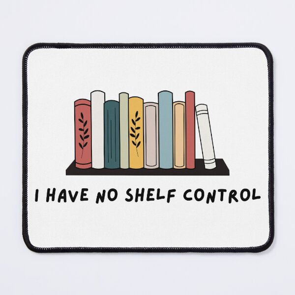 Item preview, I have no shelf control designed and sold by wordsup.