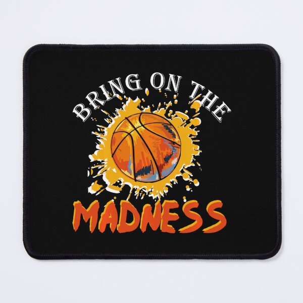 Item preview, Bring On The Madness College March Basketball Madness designed and sold by IzumiSato.