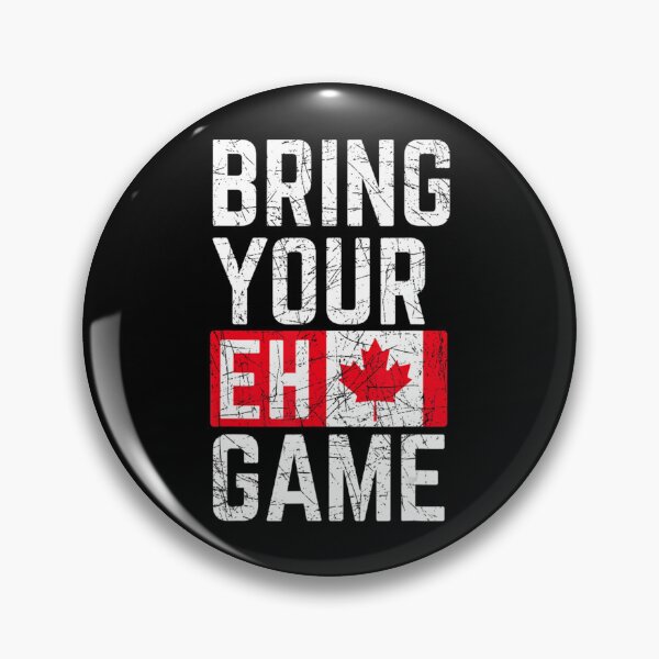 Item preview, Bring Your Eh Game Canadian Flag Canada Pride designed and sold by IzumiSato.