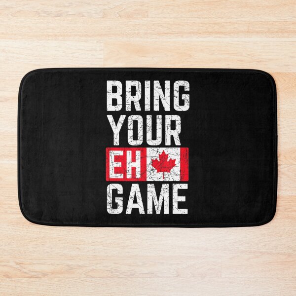 Item preview, Bring Your Eh Game Canadian Flag Canada Pride designed and sold by IzumiSato.