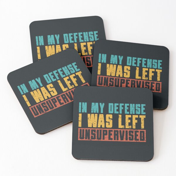 Item preview, In my defense I was left unsupervised sarcastic saying designed and sold by SweetLog.