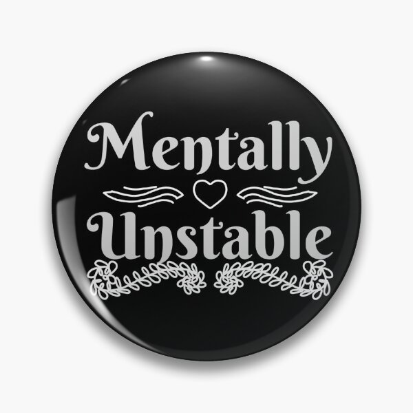 Item preview, Mentally Unstable designed and sold by punkauracrystal.
