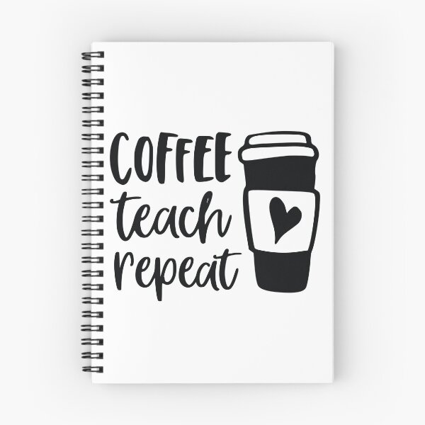Item preview, coffee teach. Repeat  designed and sold by TTOLEDO10K.
