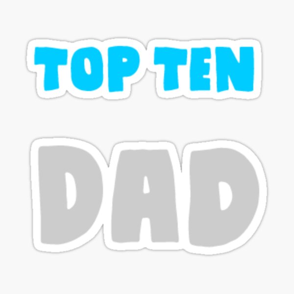 Top Ten Dad Sticker