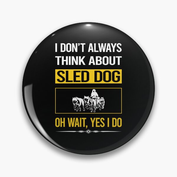 Item preview, Funny Yes I Do Sled Dog designed and sold by kempsatpusop.