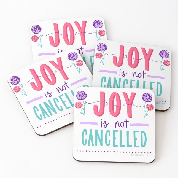 Item preview, joy is not cancelled designed and sold by Esteward.