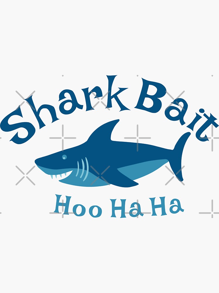 Shark Bait Sticker for Sale by mclaurin612