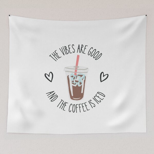 Item preview, The Vibes Are Good And The Coffee Is Iced , Morning Coffee, coffee lovers designed and sold by ExcitedMood.