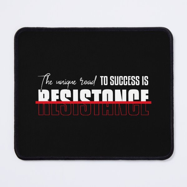Item preview, The Unique Road to success is resistance for daily motivation designed and sold by TheLuckyShirts.