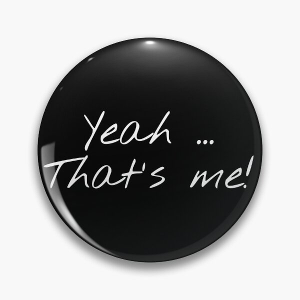 Artikelvorschau, schöne Textur für "Yeah that's me" entworfen und verkauft von YOSPACE.