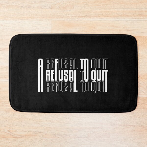 Item preview, A refusal to quit for all time motivation  designed and sold by TheLuckyShirts.