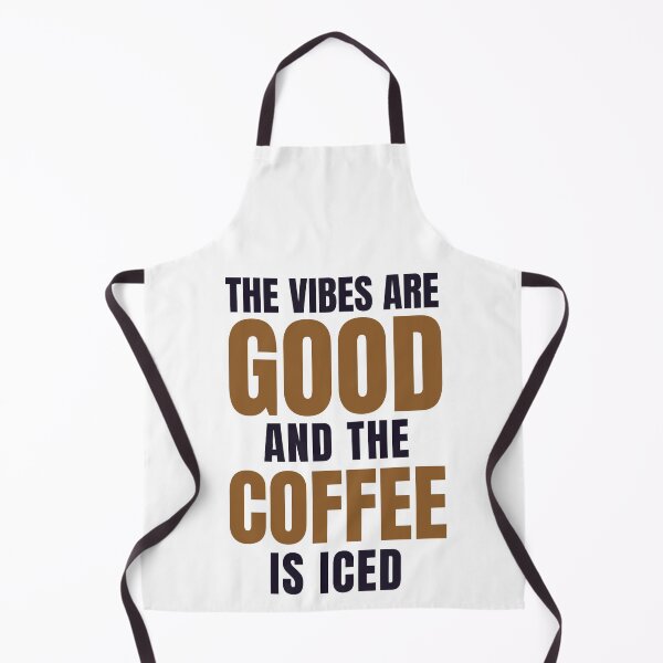 Item preview, The Vibes Are Good And The Coffee Is Iced , Morning Coffee, coffee lovers designed and sold by ExcitedMood.