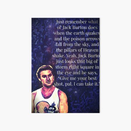 Jack Burton Quote Art Board Prints for Sale Redbubble