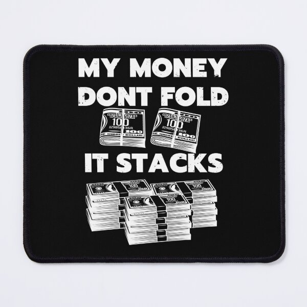 Item preview, my money dont fold it stacks black designed and sold by Chaos-Touch.