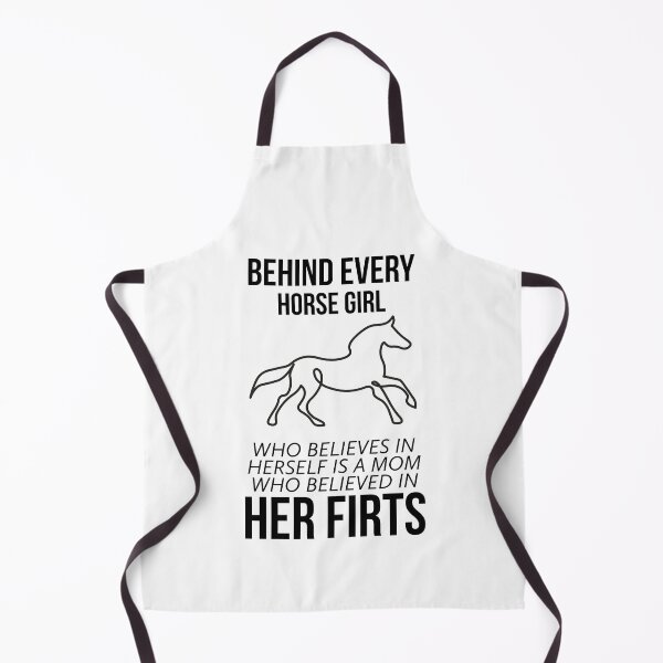 Item preview, Behind Every Horse Girl Who Believes In Herself Is A Mom Who Believed In Her First designed and sold by DOOSKY M.