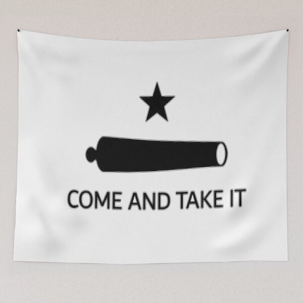 Item preview, Come and take it Flag (Texas) designed and sold by Sasuke's Store.