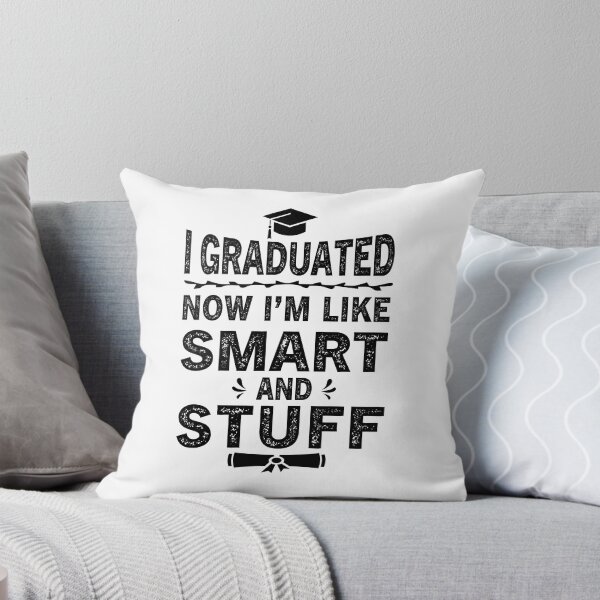 Item preview, I Graduated Now I'm Like Smart and Stuff 2022 Graduation design designed and sold by ReadyArt.