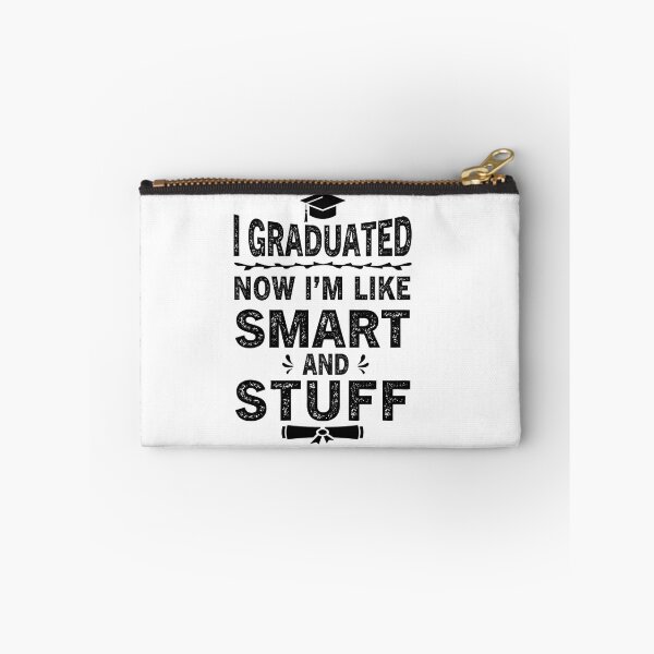 Item preview, I Graduated Now I'm Like Smart and Stuff 2022 Graduation design designed and sold by ReadyArt.