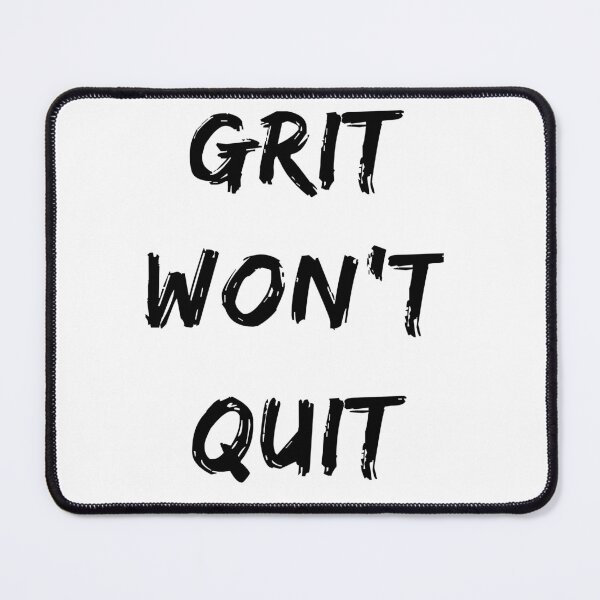 Item preview, GRIT WON'T QUIT Design designed and sold by Craftynistia.
