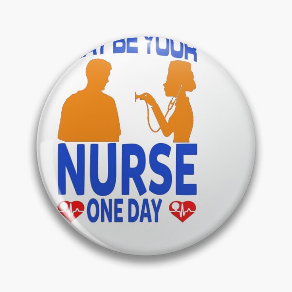 Item preview, Be Nice I may be your nurse one day designed and sold by PrintArticles.