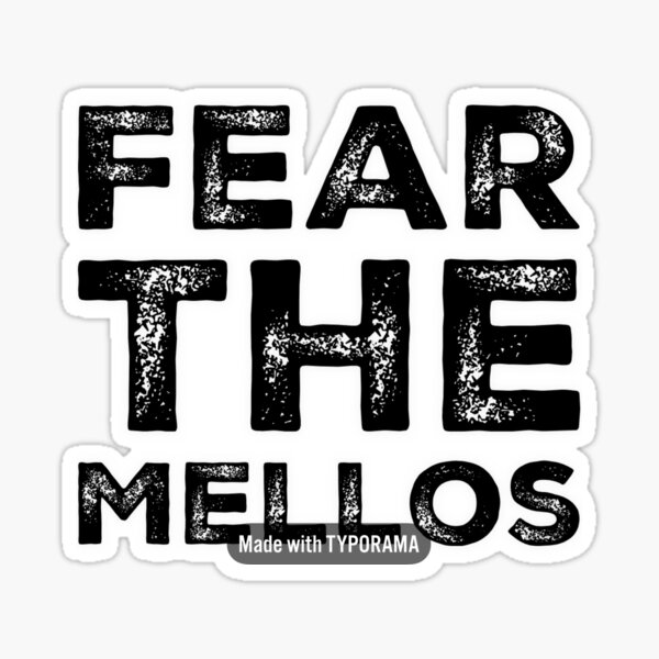 Item preview, Fear the Mellos designed and sold by DannyDesignn.