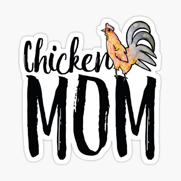 Chicken Mom Sticker