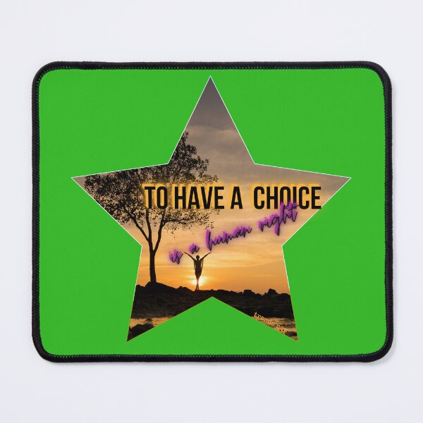 Item preview, To have a choice is a human right designed and sold by Narcisa22.